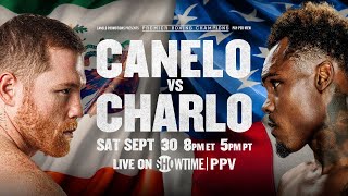 Canelo Alvarez vs Jermell Charlo PREVIEW September 30 2023  PBC on SHOWTIME PPV