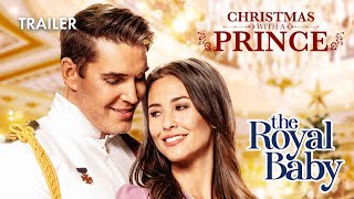 Christmas With A Prince  The Royal Baby  Trailer