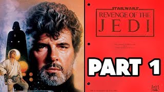 George Lucas ORIGINAL SCRIPT RETURN OF THE JEDI PART 1