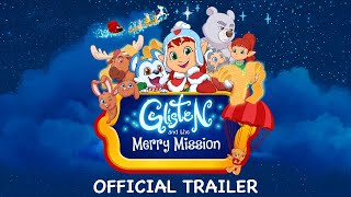 Glisten and the Merry Mission  Official Trailer HD