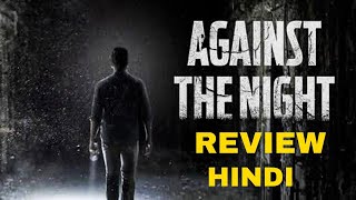 Against the Night 2017 Movie Review  against the night trailer  against the night explained