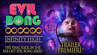 Evil Bong 888 Infinity High  Trailer Premiere  Sonny Carl Davis  Diana Prince  Israel Sharpe