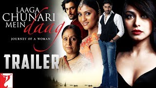 Laaga Chunari Mein Daag  Official Trailer  Rani Mukerji  Abhishek Bachchan