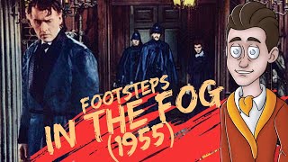 Footsteps in the Fog 1955  Old Timey Movies