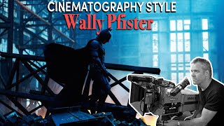 Cinematography Style Wally Pfister