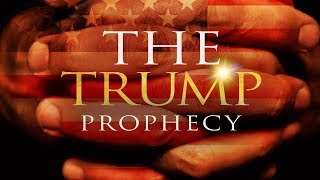 The Trump Prophecy Official Trailer