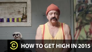 How to Get High in 2015 featuring Cheech Marin