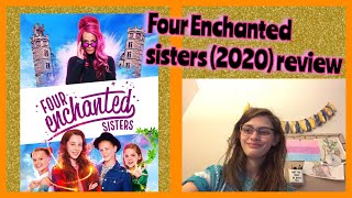 Four Enchanted Sisters 2020 Review