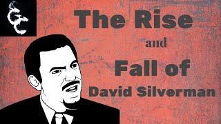 Rise and Fall of David Silverman