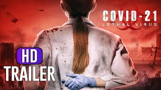 COVID21 LETHAL VIRUS Trailer 2021