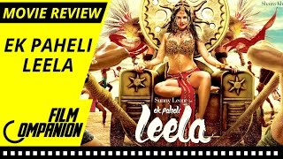 Ek Paheli Leela  Movie Review  Anupama Chopra