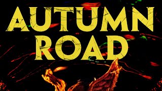 AUTUMN ROAD Official Trailer 2021 U S Horror Movie