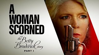 A Woman Scorned The Betty Brodrick Story 1992  Full Movie  Meredith Baxter  Stephen Collins