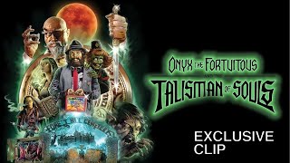 Onyx the Fortuitous and the Talisman of Souls  Excluisve Clip  I Would Do Anything For Love