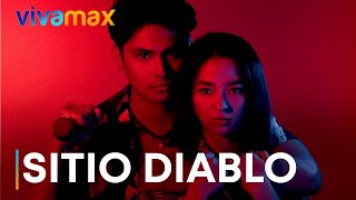 Sitio Diablo  Now Streaming exclusively on Vivamax