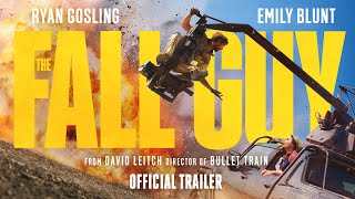 The Fall Guy  Official Trailer
