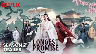 The Longest Promise Season 2 Release Date  Trailer  Cast Updates
