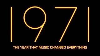 Why 1971 Is The Year That Music Changed Everything