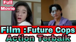 Film Action Andy Lau Future Cops Subtittle Indonesia