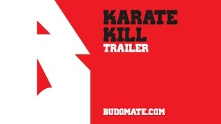 Karate Kill Trailer  budomatecom