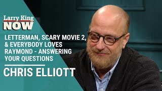 Letterman Scary Movie 2  Everybody Loves Raymond  Chris Elliott Answers Your Questions