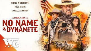 No Name And Dynamite  Full Movie  Action Western  Natalie Burn  Western Central
