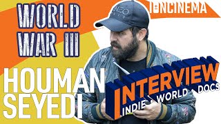 Interview Houman Seyyedi  Azad Jafarian  World War III
