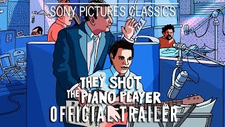 THEY SHOT THE PIANO PLAYER  Official Trailer 2023
