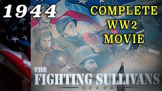 The Fighting Sullivans 1944  Complete Classic WW2 Movie