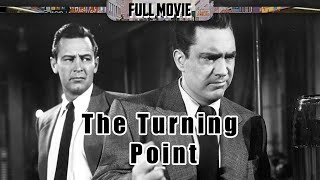 The Turning Point  English Full Movie  Crime Drama FilmNoir