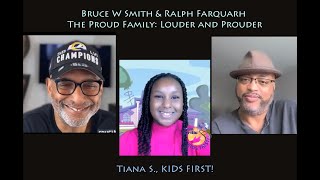 Tiana S interviews Bruce W Smith  Ralph Farquarh The Proud Family Louder and Prouder