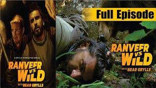 Ranveer Vs Wild With Bear Grylls  Official Trailer  Netflix India  Ranveer Singh  Full Episode