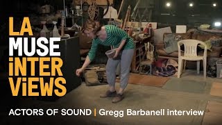 LA MUSE   ACTORS OF SOUND  Gregg Barbanell interview