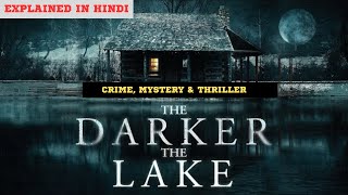The Darker the Lake 2022  Horror Film l Explained in Hindi  Review in Hindi TheDarkerTheLake