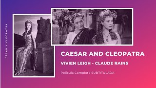  Vivien Leigh  Caesar  Cleopatra 1945 FULL Movie  Csar y Cleopatra Pelcula SUBTITULADA