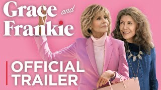 Grace and Frankie Season 5  Official Trailer HD  Netflix