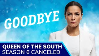QUEEN OF THE SOUTH Season 6 Canceled Alice Braga Confirms the End of Teresa Mendoza Story