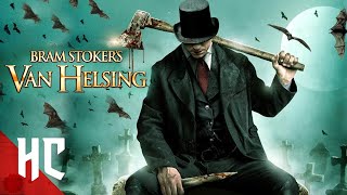 Bram Stokers Van Helsing  Full Slasher Horror Movie  Horror Central