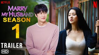 Marry My Husband 2024  Trailer  Netflix  Song Hayoon Na Inwoo Park Minyoung Lee Yikyung
