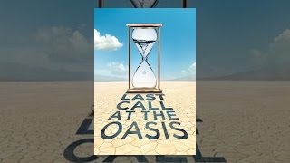 Last Call At The Oasis