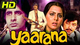 Yaarana 1981 Bollywood Blockbuster Full Movie  Amitabh Bachchan Amjad Khan Neetu Singh Tanuja