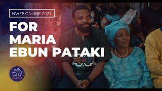 FOR MARIA EBUN PATAKI trailer  NollywoodWeek 2021