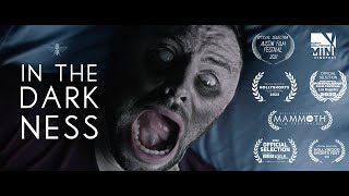 IN THE DARKNESS  Horror Short
