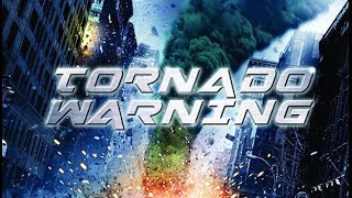 Tornado Warning  Full Movie  Great Action Movies
