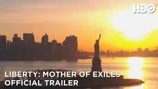 Liberty Mother Of Exiles 2019  Official Trailer  HBO