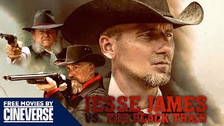 Jesse James vs The Black Train  Full Action Western Movie  Free Movies By Cineverse