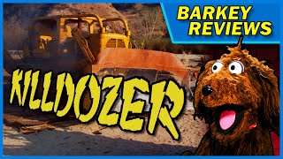 Killdozer 1974 Movie Review with Barkey Dog