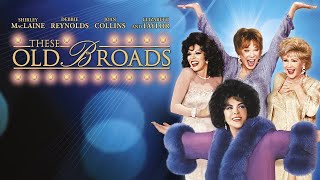 These Old Broads 2001 Film  Debbie Reynold  Elizabeth Taylor  Review