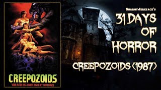 Creepozoids 1987  31 Days of Horror