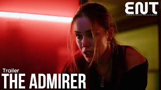 THE ADMIRER Trailer 2023 Roxanne McKee Tina Casciani  Thriller Movie